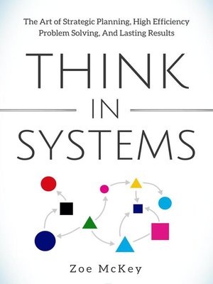 cover image of Think in Systems